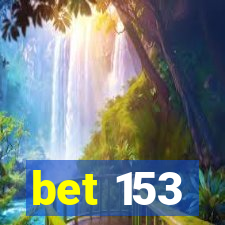 bet 153